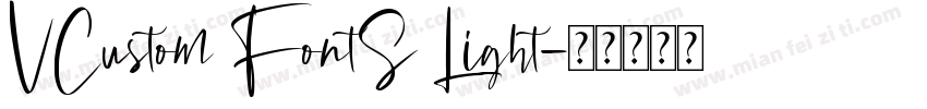VCustom FontS Light字体转换